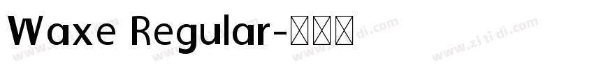 Waxe Regular字体转换